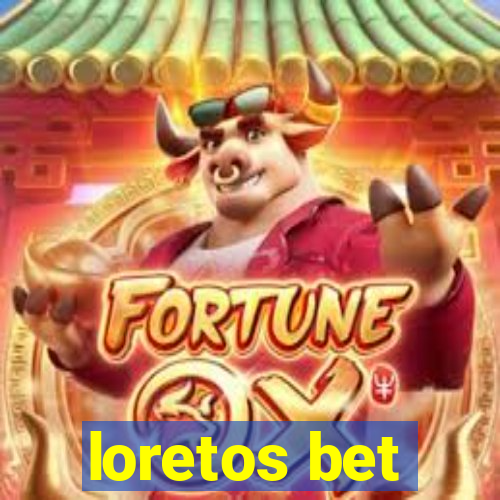 loretos bet